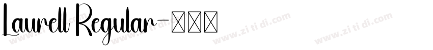 Laurell Regular字体转换 Laurell Regular字体转换